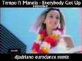 Tempo ft Manola   Everybody Get Up extended djadriano eurodance remix