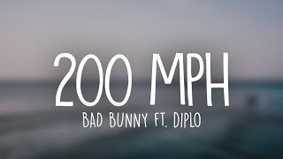 Bad Bunny ft. Diplo - 200 MPH (Letra / Lyrics)