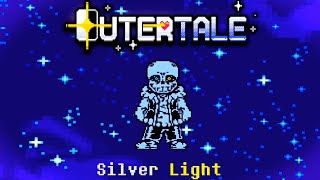 [OuterTale] SilverLight