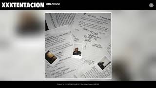 XXXTENTACION - Orlando (Audio)