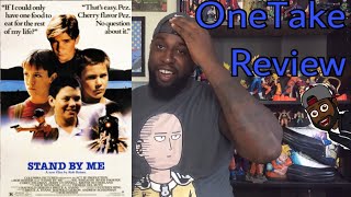 OneTake Movie Review - Stand By Me