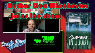 Author Dex Winchester (aka Bill and Brent's Brother) Joins the Show!