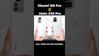 Xiaomi 12S Pro vs Motorola Moto X30 Pro