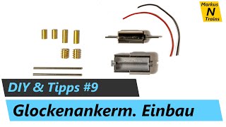 Glockenankermotor einbauen - DIY \u0026 Tipps Spur-N #9