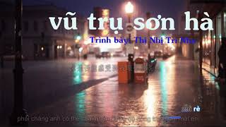 [Vietsub] Vũ trụ sơn hà - Thị Nhị Trí Nha||宇宙山河 - 是二智呀