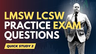 LMSW LCSW LSW Practice Questions \u0026 Answers | Quick Study 2