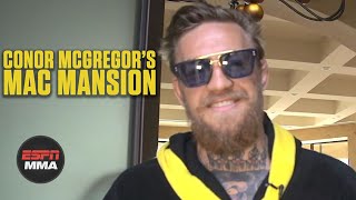 Conor McGregor gives tour of the Mac Mansion (2015) | ESPN MMA Rewind