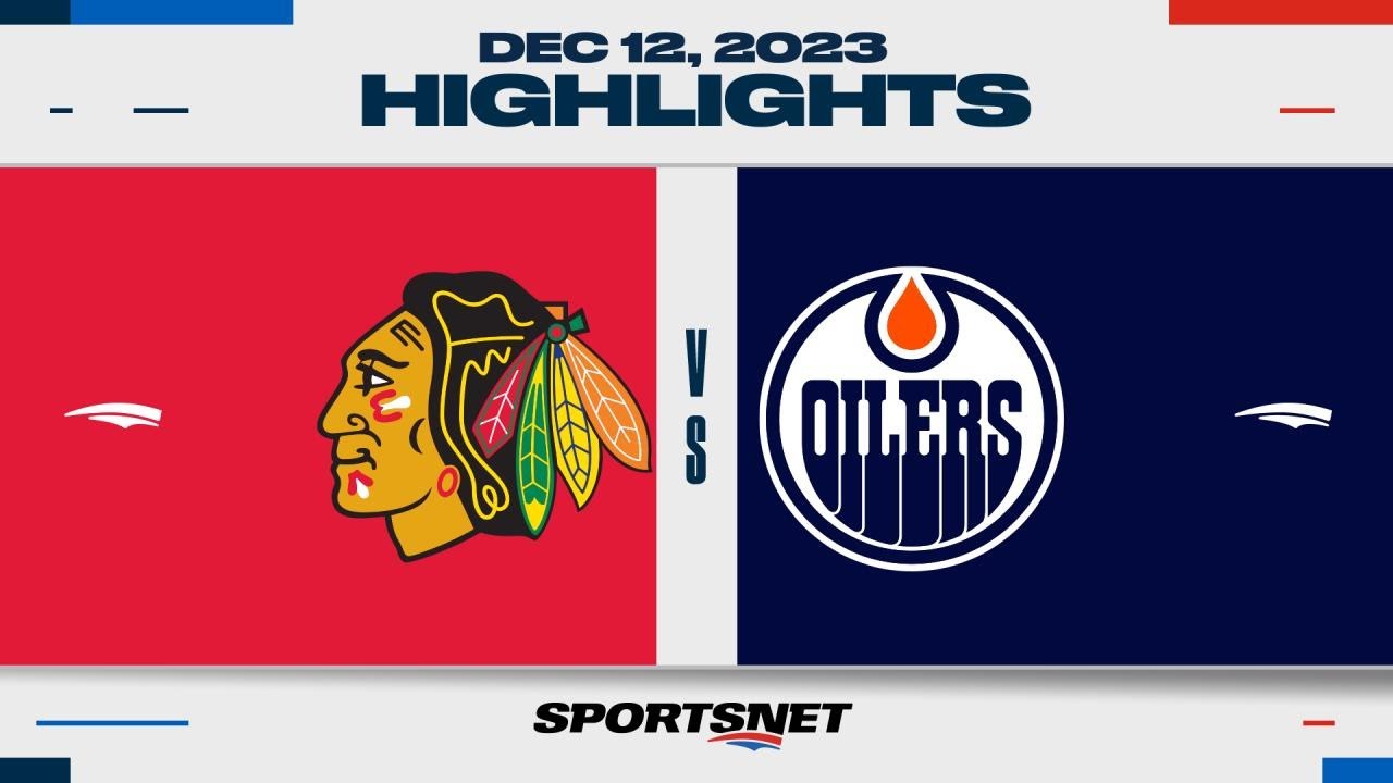 NHL Highlights | Blackhawks Vs. Oilers - December 12, 2023 - YouTube