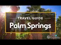 Palm Springs Vacation Travel Guide | Expedia