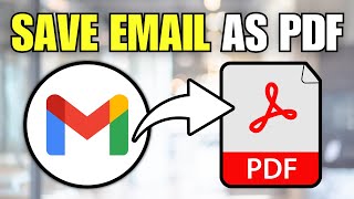 How To Save Gmail Email as PDF File (Step By Step)