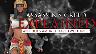 Why Does Amunet Have Two Tombs? | Assassin's Creed Explained