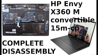 HP Envy X360 M convertible 15m cp0011dx Take Apart Complete Disassembly Teardown