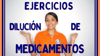 EJERCICIOS DE DILUCIÓN DE MEDICAMENTOS 1.0