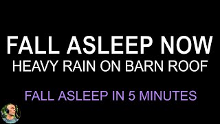 Heavy Rain On Barn Roof No Thunder, Black Screen Rain Sounds For Sleeping, Night Rain by Still Point