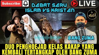 🔴LIVE STREANING -  DEBAT LINTAS AGAMA BANG ZUMA MENELANJANGI KRISTEN #debatislamkristen #viralvideo