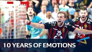 10 years of emotions | VELUX EHF FINAL4 | VELUX EHF Champions League 2018/19