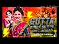 gutta kinda gumpuchetlakinda song kacha roadshow remix by dj bhaskar bolthey and dj ganeshngkl