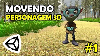 MOVIMENTAÇÃO DE PERSONAGEM 3D NA UNITY | #1