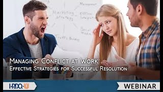 Managing Conflict at Work: Effective Strategies for Successful Resolution