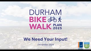 2025 Durham Bike + Walk Plan Overview