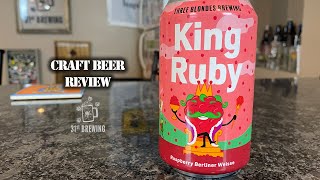 Three Blondes Brewing King Ruby Fruited Berliner Weisse Review