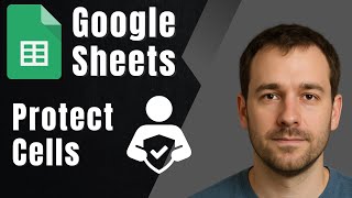 Google Sheets: How to Protect Cells (2025 Tutorial)