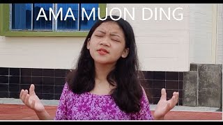 Ama Muon Ding - Donthiansiam Tonsing - Lyrics: T Pumkhothang