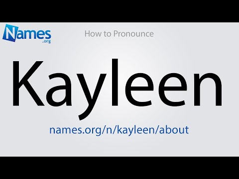 How do you spell Kayleen?