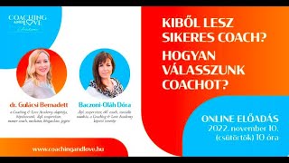 Kiből lesz sikeres coach?  Hogyan válasszunk coachot magunknak?