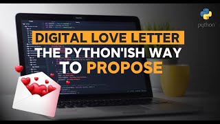 How Programmers should Propose || Animated Love Letter|| Python Project ||