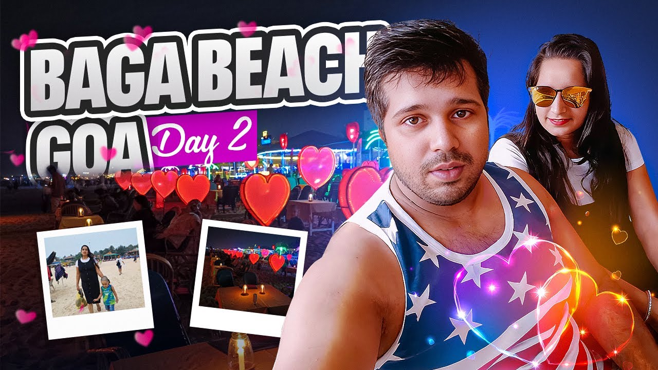 Day 2 Goa Trip In Septmeber Goa Vlog Baga Beach 2023 Youtube