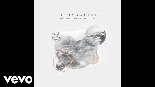 Tiromancino - Onda che vai (audio)