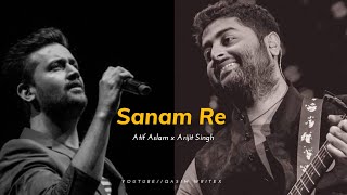 Sanam Re 💫❤️ - Atif Aslam x Arijit Singh|Romantic Song Status|Qasim Writex