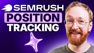 Semrush Position Tracking Tutorial: Monitor SEO & AI Visibility