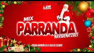 MIX PARRANDA NAVIDEÑA 2021 💃🎄 - (Reggaeton, Salsa Choke, Perreo, Guaracha, Electro) (1Hora Bailable)