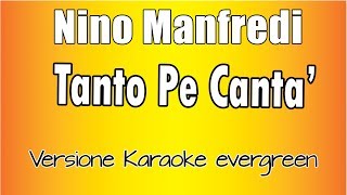 Nino Manfredi - Tanto Pe Cantà (Versione Karaoke Academy Italia)
