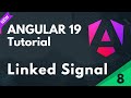 What is Linked Signal In Angular | Angular 19 Tutorial | Part 8
