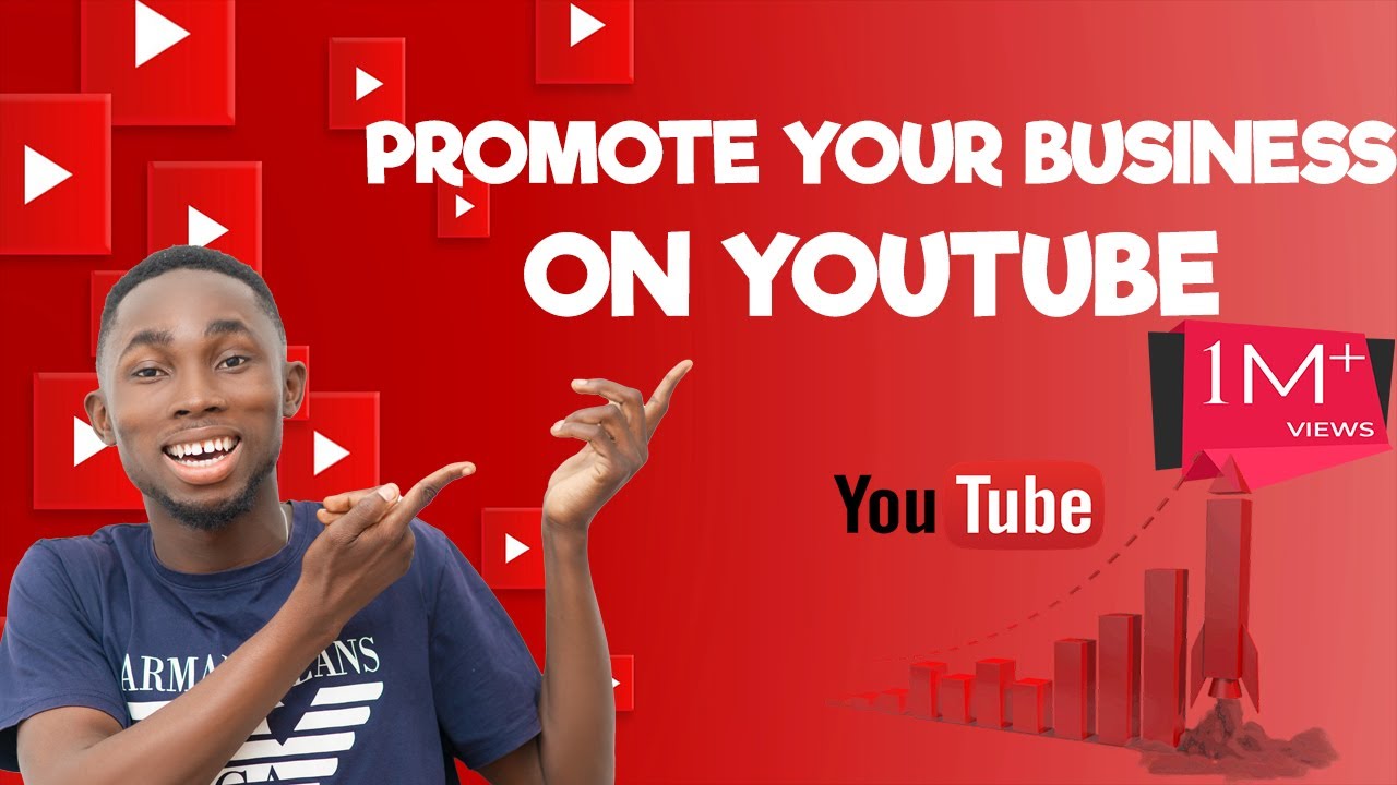 How To Promote Your Businesses Or Videos On Youtube - YouTube