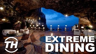 Top 4 Extreme Dining Experiences