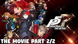 Persona 5 Royal THE MOVIE [PART 2/2]