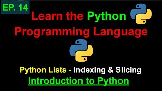 Python Lists - Indexing & Slicing | Learn Python Programming (Ep. 14)
