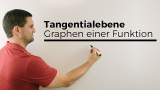 Tangentialebene an den Graphen einer Funktion, Analysis, Mehrdimensional | Mathe by Daniel Jung