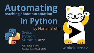 Automating teaching about automation in Python | Swiss Python Summit 2022