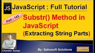 Substr method - Extracting string parts in JavaScript | JavaScript Full Tutorial in Hindi