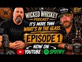 Wicked Whiskey Podcast Episode 1 