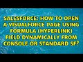 How to open a Visualforce page using formula (Hyperlink) field dynamically from console