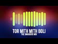 tor mith mith boli the swaggers mix