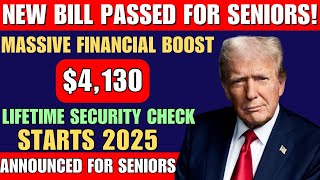 $4,130 Lifetime Security Check for Seniors: New Bill Brings Major Boost Starting 2025