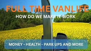 VANLIFE QUESTIONS | Money, Health, Travel, Social Life, Living Off Grid - How We Do It