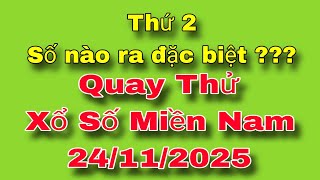 XSMN • Quay Thử Xổ Số Miền Nam Thứ 2, 24/11/2025 Tphcm, Đồng Tháp, Cà Mau